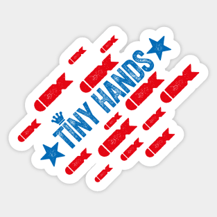 TINY HANDS - DONALD TRUMP PASTICHE Sticker